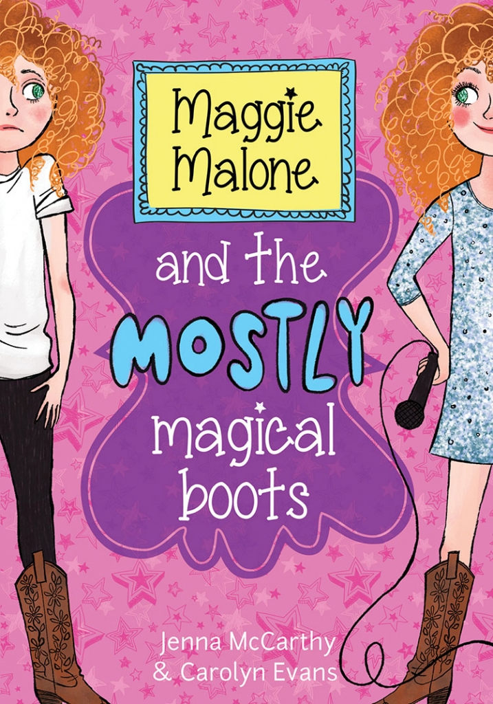 Maggie Malone and the Mostly Magical Boots (by Jenna McCarthy and Olivia Swann) Maggie Malone and the Mostly Magical Boots (by Jenna McCarthy and Olivia Swann)